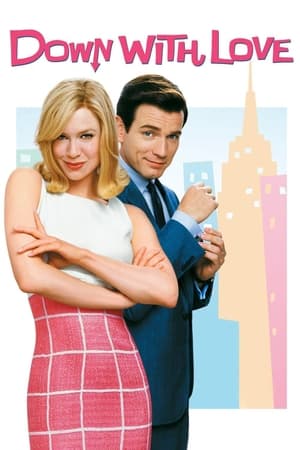 Down with Love ดาวน์ วิธ เลิฟ ผู้หญิงจมรัก (2003)