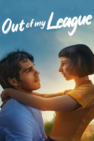 Out of My League (Sul più bello) รักสุดเอื้อม (2020) NETFLIX บรรยายไทย