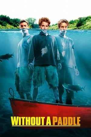 Without a Paddle สามซ่าส์ ล่าขุมทรัพย์อลเวง (2004)