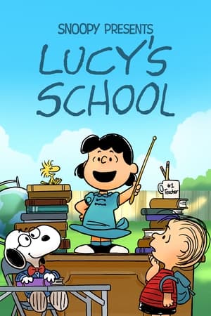 Snoopy Presents- Lucy’s School (2022)