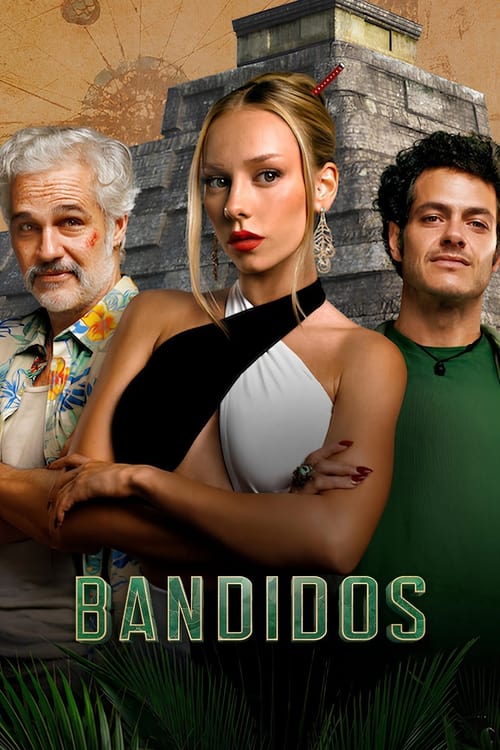 Bandidos คนล่าสมบัติ Season 1 (2024) Netflix บรรยายไทย