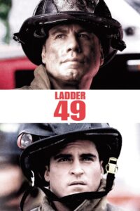 Ladder 49 หน่วยระห่ำสู้ไฟนรก