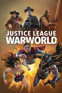 Justice League: Warworld จัสติซ ลีก: วอร์เวิลด์