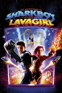 The Adventures of Sharkboy and Lavagirl อิทธิฤทธิ์ไอ้หนูชาร์คบอยกับสาวน้อยพลังลาวา