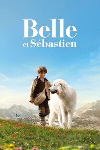 Belle et Sébastien เพื่อนรักผจญภัย