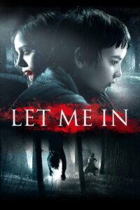 Let Me In แวมไพร์ร้าย..เดียงสา