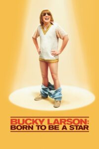 Bucky Larson: Born to Be a Star Bucky Larson: Born to Be a Star