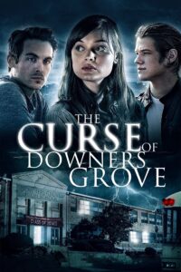 The Curse of Downers Grove โรงเรียนต้องคำสาป