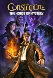 Constantine: The House of Mystery คอนสแตนติน: เคหาสน์ปริศนา