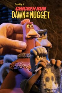 The Making of Chicken Run: Dawn of the Nugget เบื้องหลังชิคเก้น รัน วิ่ง… สู้… กระต๊ากสนั่นโลก 2