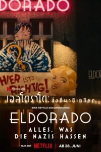 Eldorado – Alles, was die Nazis hassen เอลโดราโด: สิ่งที่นาซีเกลียด