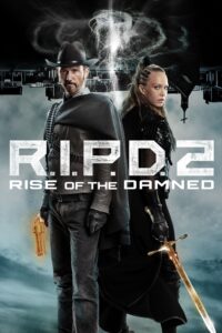 R.I.P.D. 2: Rise of the Damned อาร์.ไอ.พี.ดี.หน่วยพิฆาตสยบวิญญาณ 2: ดวลดับอสุรผงาด