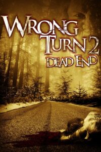 Wrong Turn 2: Dead End หวีดเขมือบคน 2