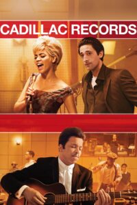 Cadillac Records คาดิลแล็กเรเคิดส์ วันวานตำนานร็อก