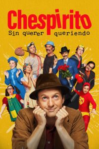 Chespirito: Sin querer queriendo เชสปิริโต: เรื่องจริงไม่ตั้งใจ ซีซั่น 1 EP.1-5