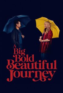 A Big Bold Beautiful Journey ขับตรงไปเล็กน้อยบนถนนแห่งรัก