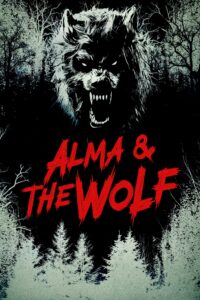 Alma & the Wolf Alma & the Wolf